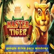 google drive para windows